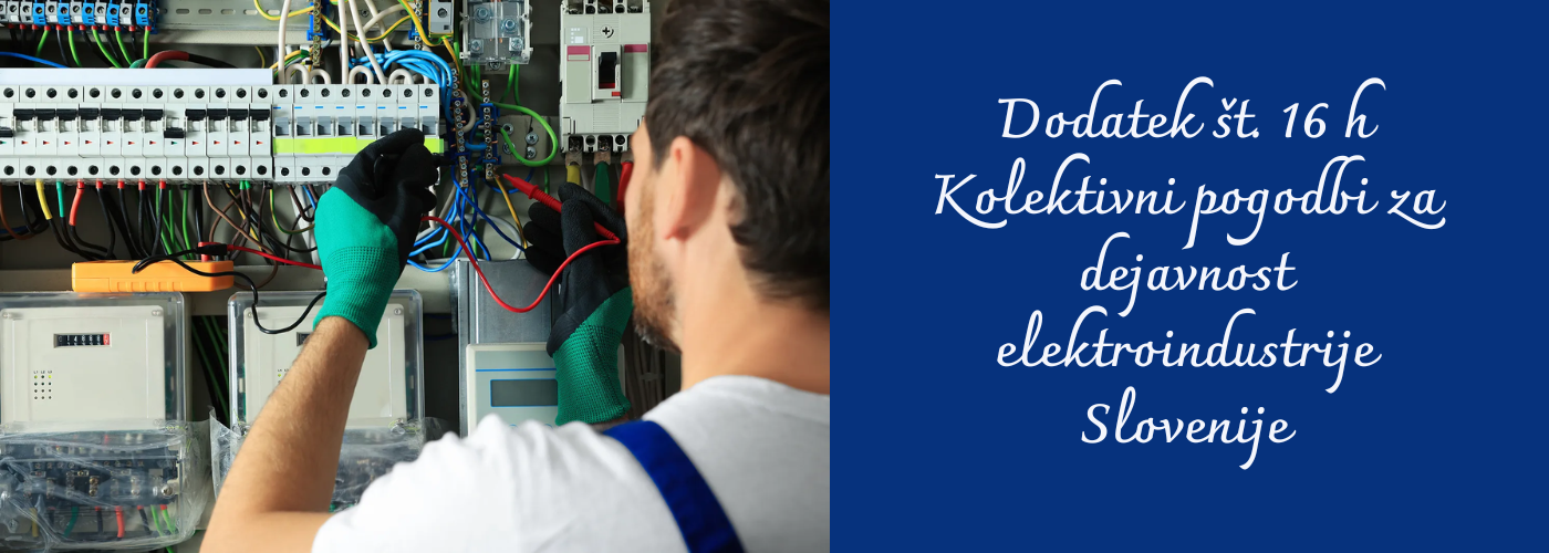 Dodatek t. 16 h Kolektivni pogodbi za dejavnost elektroindustrije Slovenije